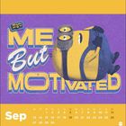 Text: "Me But Motivated", "Sep", Wochentage als Initialen. Illustration eines liegenden gelben Charakters mit Brille.