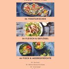 REZEPTKAPITEL: 06 VEGETARISCHES, 30 FLEISCH & GEFLÜGEL, 46 FISCH & MEERESFRÜCHTE. Gerichte auf Tellern, Schalen.