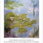 JULI, 20-27. Claude Monet-Zitat: Kunst zu verstehen ist nicht nötig, sie zu lieben schon. Seerosen-Gemälde.