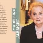 Juli, 27. Woche. Madeleine Albright. "Es gibt in der Hölle einen besonderen Platz für Frauen, die andere Frauen nicht unterstützen."