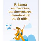 „Du kannst nur erreichen, was du erträumst, wenn du weißt, was du willst.“ Illustration: Frau springt glücklich, Vögel fliegen.