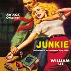 „An ACE Original“, „JUNKIE“, „Confessions of an Unredeemed Drug Addict“, „WILLIAM LEE“. Illustration zeigt dramatische Szene.