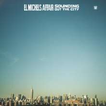 El Michels Affair: Sounding Out The City, LP