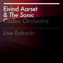 Eivind Aarset (geb. 1961): Live Extracts, CD