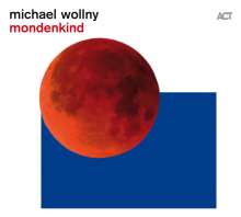 Michael Wollny (geb. 1978): Mondenkind, CD
