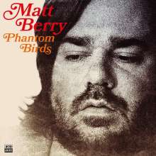 Matt Berry: Phantom Birds, CD