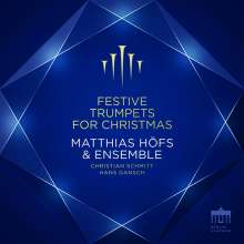 Matthias Höfs &amp; Ensemble - Festive Trumpets for Christmas, CD