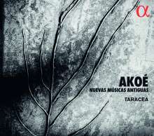 Taracea - Akoe (Nuevas Musicas Antigua), CD