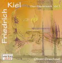 Friedrich Kiel (1821-1885): Das Gesamtwerk für Klavier Vol.1, CD