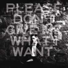 Kat Frankie: Please Don't Give Me What I Want, CD