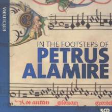 In the Footsteps of Petrus Alamire, 5 CDs