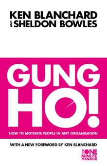 Ken Blanchard: Gung Ho!, Buch