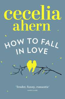 Cecelia Ahern: How to Fall in Love, Buch
