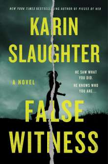 Karin Slaughter: False Witness, Buch