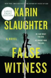 Karin Slaughter: False Witness, Buch