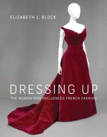 Elizabeth L. Block: Dressing Up, Buch
