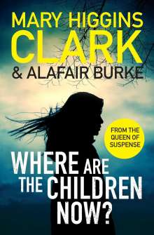 Mary Higgins Clark: Where Are The Children Now?, Buch