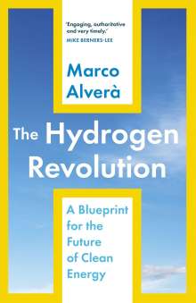 Marco Alverà: The Hydrogen Revolution, Buch