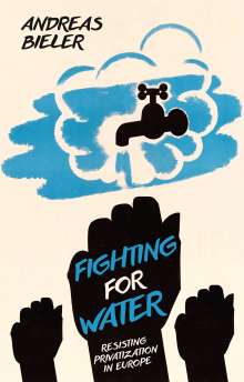 Andreas Bieler: Fighting for Water, Buch