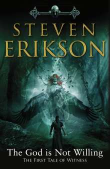 Steven Erikson: The God is Not Willing, Buch