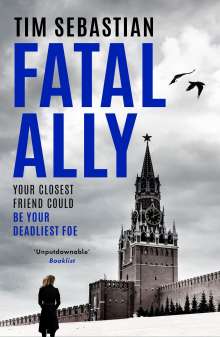 Tim Sebastian: Fatal Ally, Buch