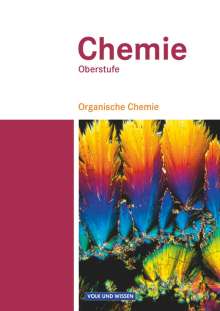 Karin Arnold: Chemie Oberstufe. Organische Chemie. Schülerbuch. Östliche Bundesländer und Berlin, Buch