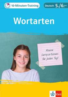 10-Minuten-Training Deutsch Wortarten 5./6. Klasse. Kleine Lernportionen für jeden Tag, Buch