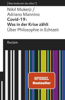Nikil Mukerji: Covid-19: Was in der Krise zählt. Über Philosophie in Echtzeit, Buch