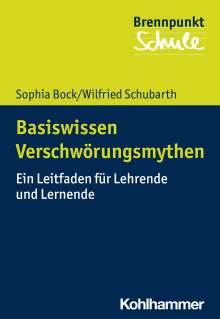 Sophia Bock: Basiswissen Verschwörungsmythen, Buch