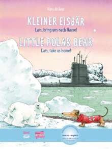 Hans de Beer: Kleiner Eisbär - Lars, bring uns nach Hause. Kinderbuch Deutsch-Englisch, Buch