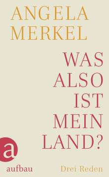 Angela Merkel: Was also ist mein Land?, Buch