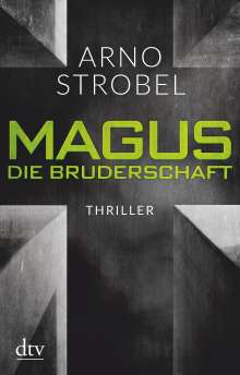 Arno Strobel: Magus. Die Bruderschaft, Buch