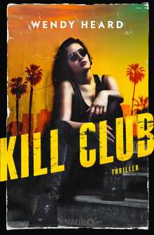 Wendy Heard: Kill Club, Buch