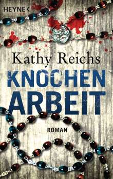 Kathy Reichs: Knochenarbeit, Buch