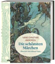 Hans Christian Andersen: Hans Christian Andersen: Die schönsten Märchen, Buch