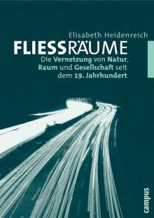 Elisabeth Heidenreich: Fließräume, Buch