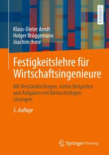 Klaus-Dieter Arndt: Festigkeitslehre für Wirtschaftsingenieure, Buch