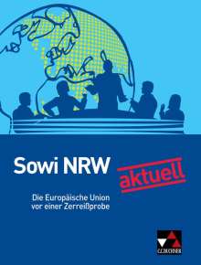 Brigitte Binke-Orth: Sowi NRW aktuell: Die EU vor einer Zerreißprobe, Buch