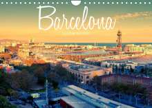 Stefan Becker: Barcelona - Stadtansichten (Wandkalender 2022 DIN A4 quer), Kalender