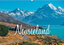 Stefan Becker: Neuseeland - Land der Superlative (Wandkalender 2022 DIN A2 quer), Kalender