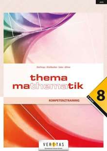 Anita Dorfmayr: Thema Mathematik Oberstufe 8. Klasse. Maturawissen kompakt - Schulbuch, Buch