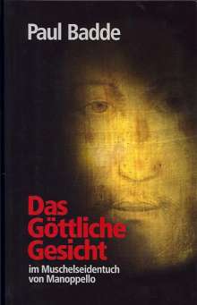 Paul Badde: Das Göttliche Gesicht, Buch