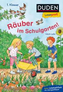 Usch Luhn: Duden Leseprofi - Räuber im Schulgarten, 1. Klasse, Buch