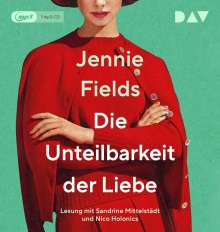 Jennie Fields: Die Unteilbarkeit der Liebe, MP3-CD