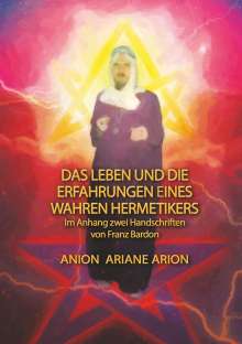 Ariane: Das Leben und die Erfahrungen eines wahren Hermetikers, Buch