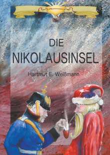 Hartmut Ewald Weißmann: Die Nikolausinsel, Buch