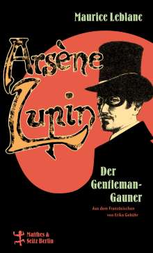 Maurice Leblanc: Arsène Lupin, der Gentleman-Gauner, Buch