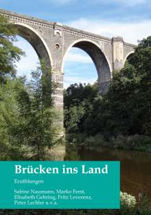 Sabine Naumann: Brücken ins Land, Buch