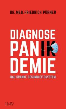 Friedrich Pürner: Diagnose Pan(ik)demie, Buch