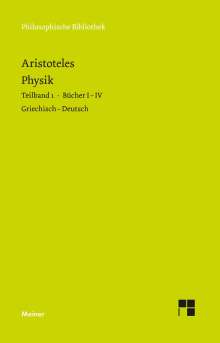 Aristoteles: Physik. Teilband 1: Bücher I bis IV, Buch